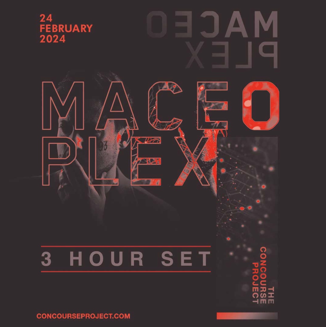 Buy Tickets to Maceo Plex (3 Hour Set) at The Concourse Project in